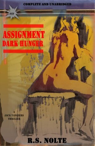Assignment: Dark Hunger (Jack Tangiers Thriller)