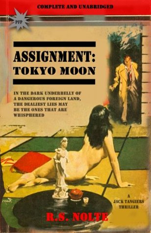 Assignment: Tokyo Moon (Jack Tangiers Thriller)