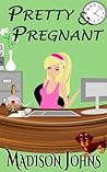 Pretty and Pregnant (Kimberly Steele Sweet Romance, #1)