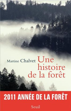Une histoire de la forêt (L'Univers historique t. 0) (French Edition)