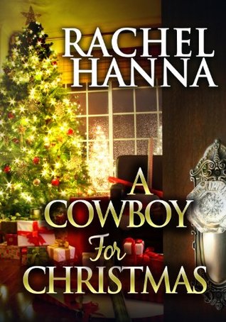 A Cowboy For Christmas (Kindle Edition)