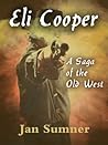 Eli Cooper: A Saga of the Old West