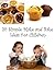 20 Simple Make and Bake Ideas for Children