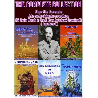 A Princess of Mars / Gods of Mars / Warlord of Mars / Thuvia, Maid of Mars / Chessmen of Mars
