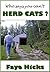 Who Says You Can't Herd Cats? by Faye Hicks