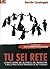 Tu sei rete