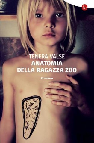 Anatomia della ragazza zoo (Kindle Edition)