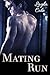 Mating Run by Layla Cole