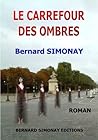 Le carrefour des ombres
