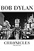 Bob Dylan Chronicles: Volume 1