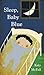 Sleep, Baby Blue