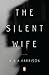 The Silent Wife by A.S.A. Harrison