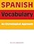 Spanish Vocabulary: An Etymological Approach