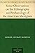 Some Observations on the Ethnography and Archaeology of the A... by Samuel George Morton
