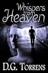 Whispers from Heaven by D.G. Torrens