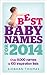 Best Baby Names for 2014 by Siobhan Thomas