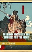 The Empress and the Monk: An Ennin Mystery #3