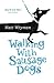 Walking with Sausage Dogs by Matt Whyman