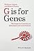 G is for Genes: The Impact of Genetics on Education and Achievement (Understanding Children's Worlds)