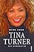 Tina Turner: Die Biografie