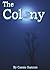 The Colony - Part 1