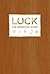 Luck: The Essential Guide