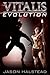 Evolution (Vitalis Book 6)