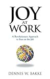Book cover for Joy at Work: A Revolutionary Approach To Fun on the Job (Pocket Wisdom)