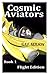 Cosmic Aviators - Book 1 - Flight Edition by G.E.F. Neilson