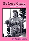 Be Less Crazy Abo...
