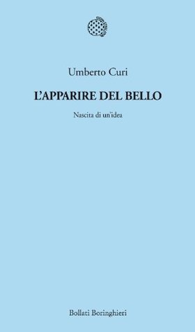 L'apparire del bello. Nascita di un'idea (Kindle Edition)