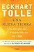 Una nueva Tierra by Eckhart Tolle