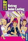 Betrug beim Casting (Die drei !!!, #2)