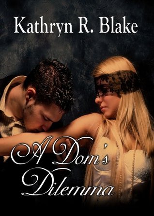 A Dom's Dilemma