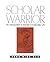 Scholar Warrior: An Introduction to the Tao in Everyday Life