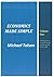 ECONOMICS MADE SIMPLE: Second Edition
