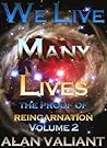 We Live Many Lives - Volume 2