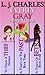 Everly Gray Adventures Novella & 3-4 (The Everly Gray Adventures)