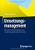 Umsetzungsmanagement: Wieso...