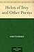 Helen of Troy and Other Poems by Sara Teasdale