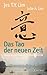 Das Tao der neuen Zeit by Jes Tyng-Yee Lim