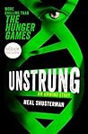 UnStrung by Neal Shusterman UnStrung by Neal Shusterman