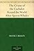 The Cruise of the Cachalot Round the World After Sperm Whales by Frank T. Bullen
