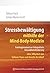 Stressbewältigung mithilfe der Mind-Body-Medizin by Tobias Esch