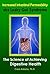 Increased Intestinal Permeability aka Leaky Gut Syndrome: The Science of Achieving Digestive Health