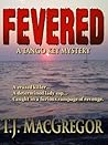 Fevered (The Tango Key Mysteries Book 2)