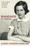 Baggage by Janet Street-Porter Baggage by Janet Street-Porter