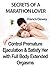 How to Control Premature Ejaculation & Satisfy Her with Full Body Extended Orgasms: Secrets of a Marathon Lover
