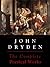 Dryden: The Complete Poetical Works