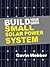 Build Your Own Small Solar Power System by Gavin Webber